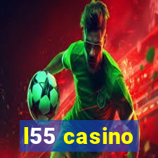 l55 casino